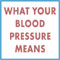 What your blood pressure means